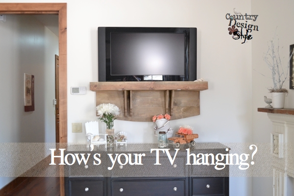 How’s your TV hanging?