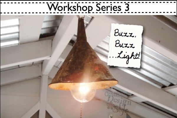 Workshop Series 3 Buzz, Buzz...Light Country Design Style