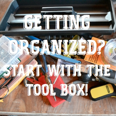 Get Organized Tool Box