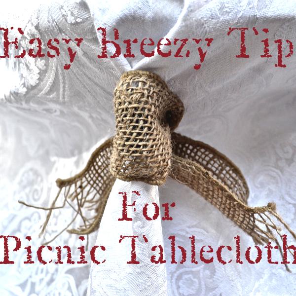 Easy-Breezy-Tip-Country-Design-Style #picnictablecloth #picnictip #outdoordining