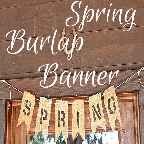 spring-burlap-banner-sq-country-design-style #burlapbanner