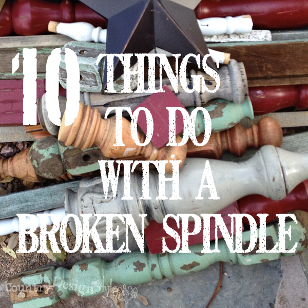 10-things-to-do-with-a-broken-spindle-sq