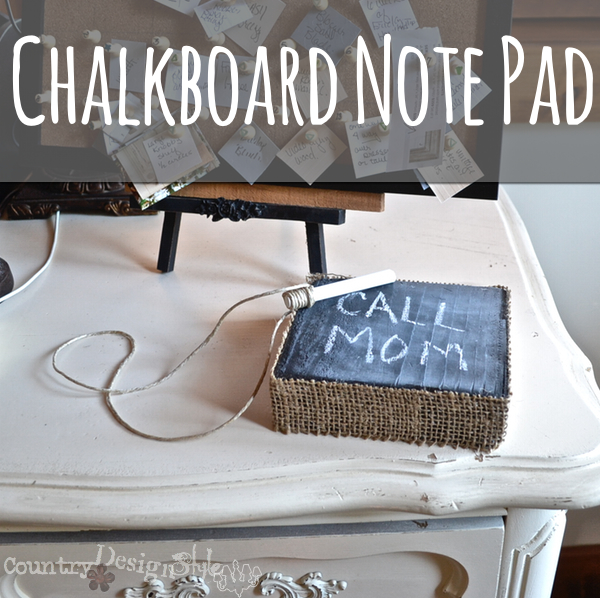 chalkboard note pad with burlap http://countrydesignstyle.com #chalkboard #notepad #burlap