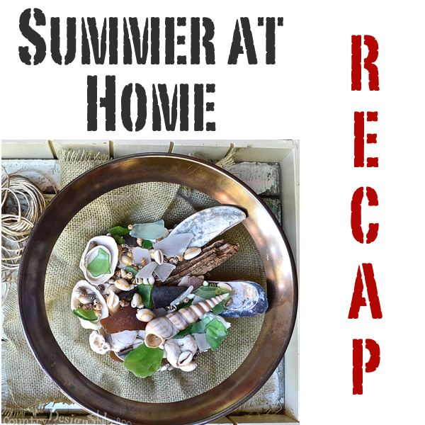 Summer at home recap http://countrydesignstyle.com
