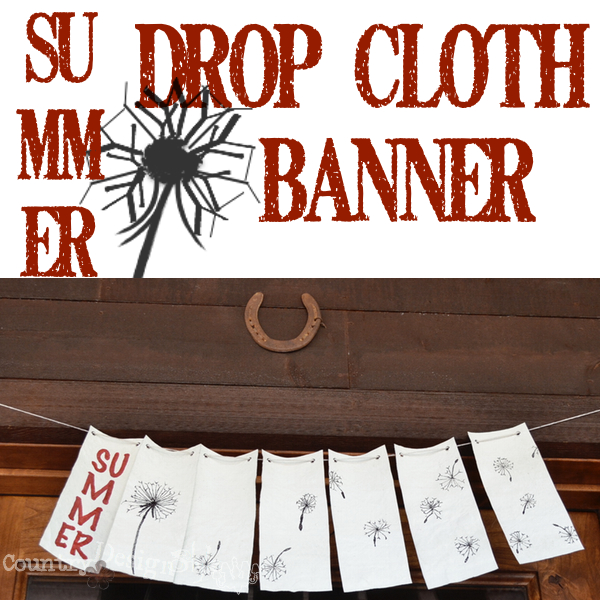 summer drop cloth banner http://countrydesignstyle.com #dropcloth #banner #summer