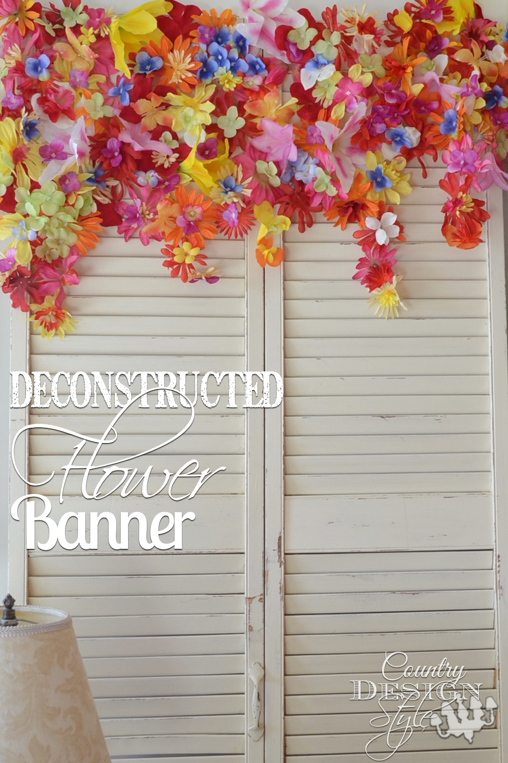 Deconstructed flower spring banner. Easy DIY project and fun for the kids to help. Country Design Style