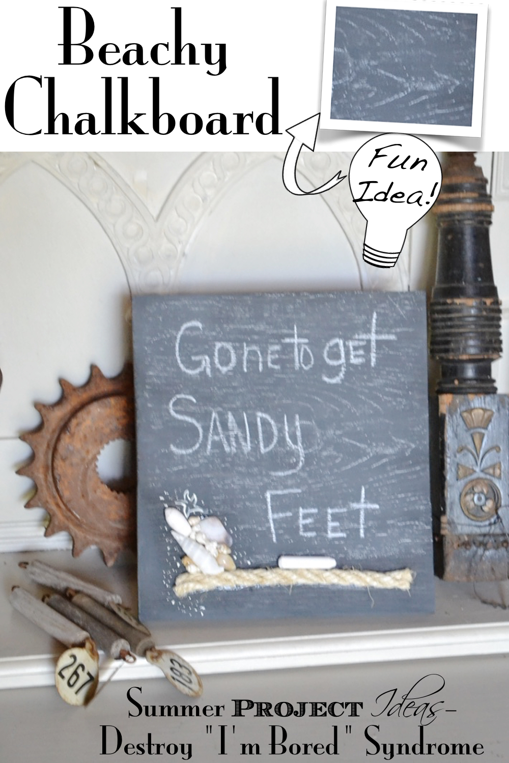Simple beach chalkboard easy for the kids with a little supervision. Summer project Ideas - Destroy "I'M Bored" Syndrome. Country Design Style