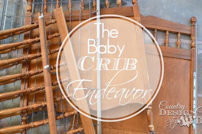 The Baby Crib Endeavor!