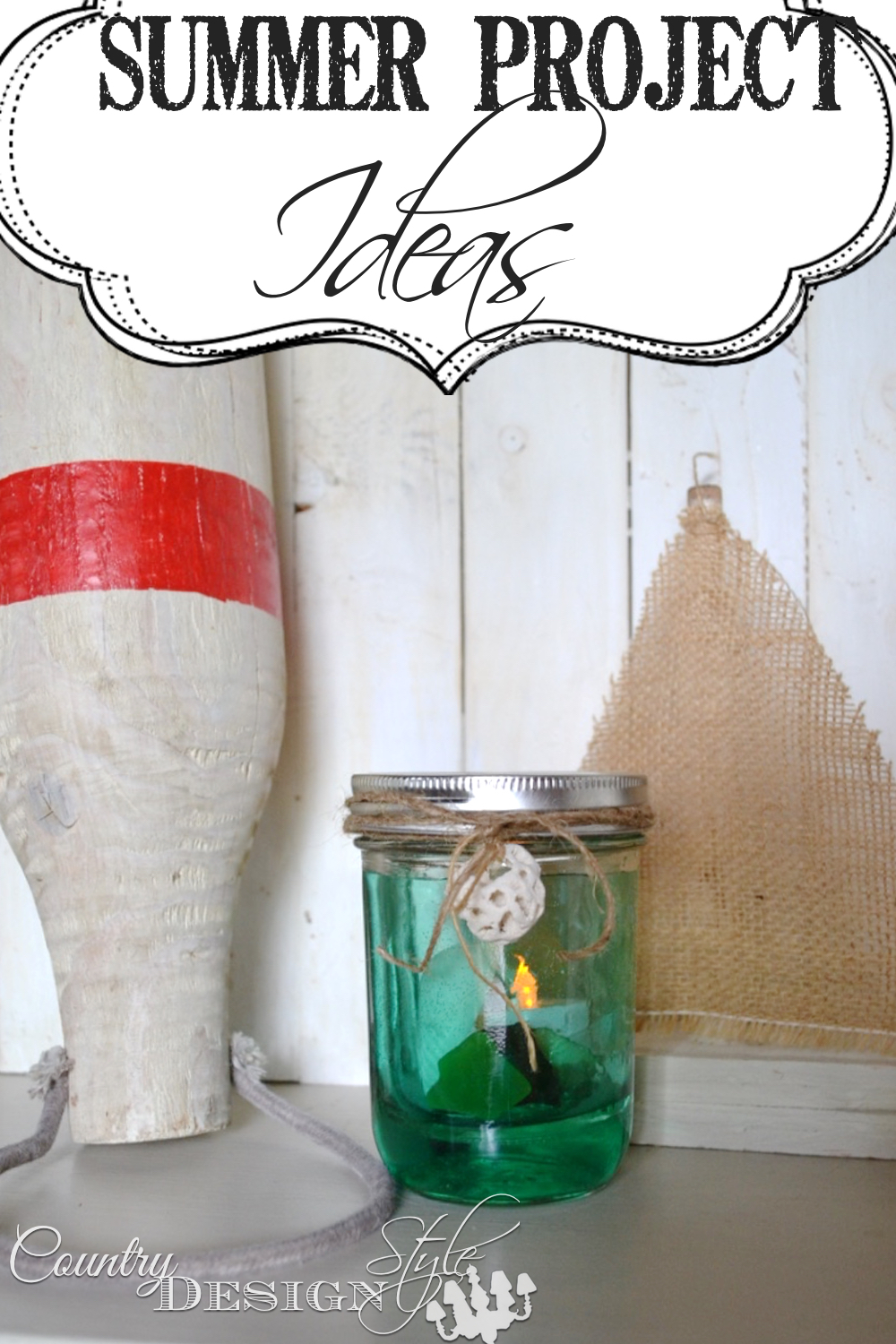 Kids getting restless over summer? Here's some easy summer project ideas. Great for adults and the kiddos. Country Design Style