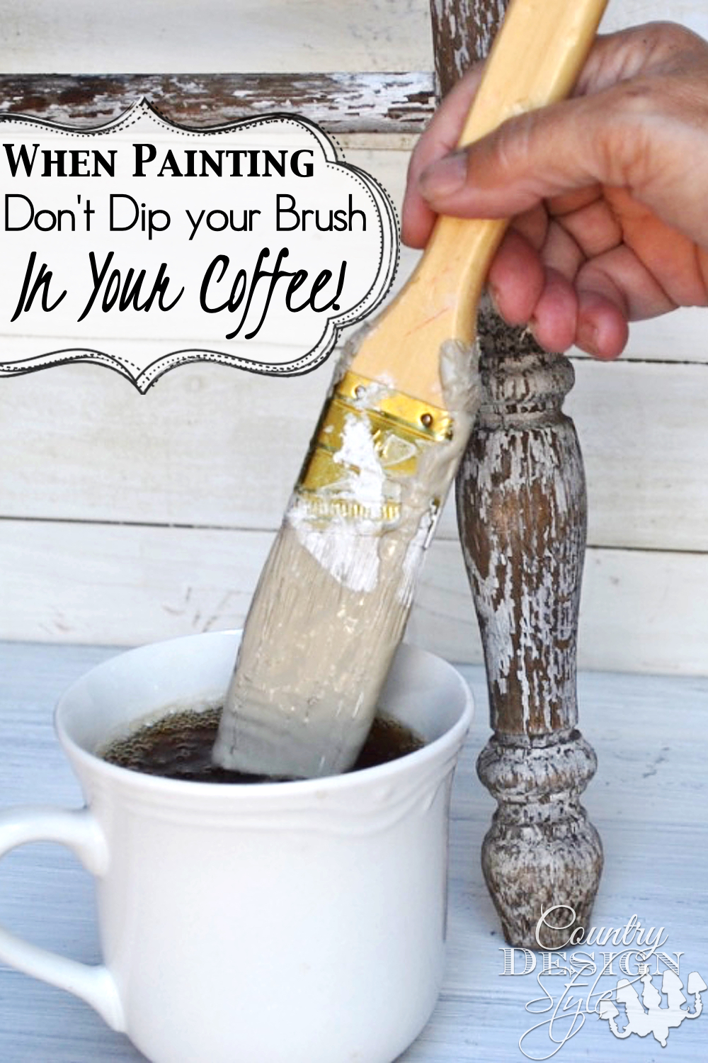 How many times have you dipped your brush in your coffee cup?? I've stopped counting. I couldn't paint my DIY projects without coffee. More chair painting tips on the website. Click to read more. Country Design Style