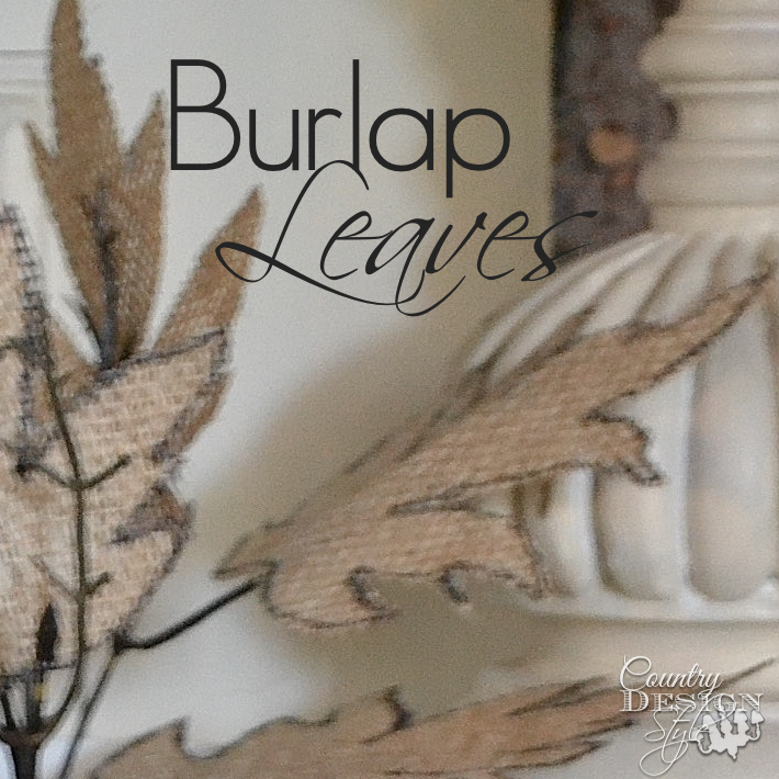 burlap-leaves-country-design-style-www.countrydesignstyle.com-sq
