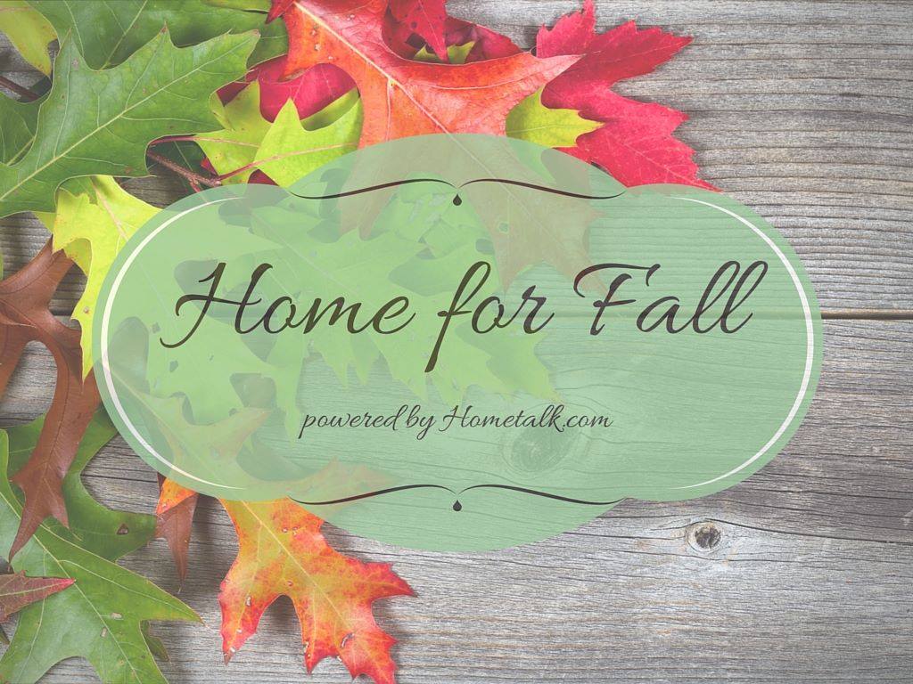 Home for Fall Powered b Hometalk.com and Hometalk Bloggers. Click to be inspired by the most creative fall projects ever! Country Design Style www.countrydesignstyle.com