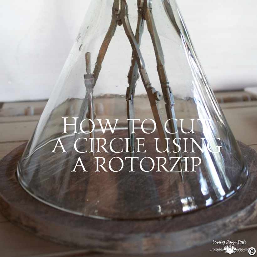 How-to-easily-cut-a-circle-using a-rotozip sq | Country Design Style | countrydesignstyle.com