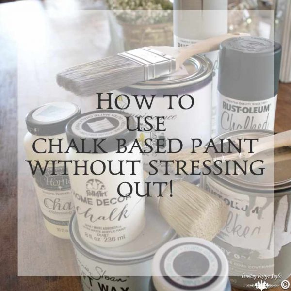 How to use Chalk Based Paints without Stressing Out! Country Design Style