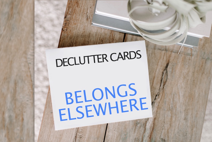 How to declutter using declutter cards to help sort your clutter.