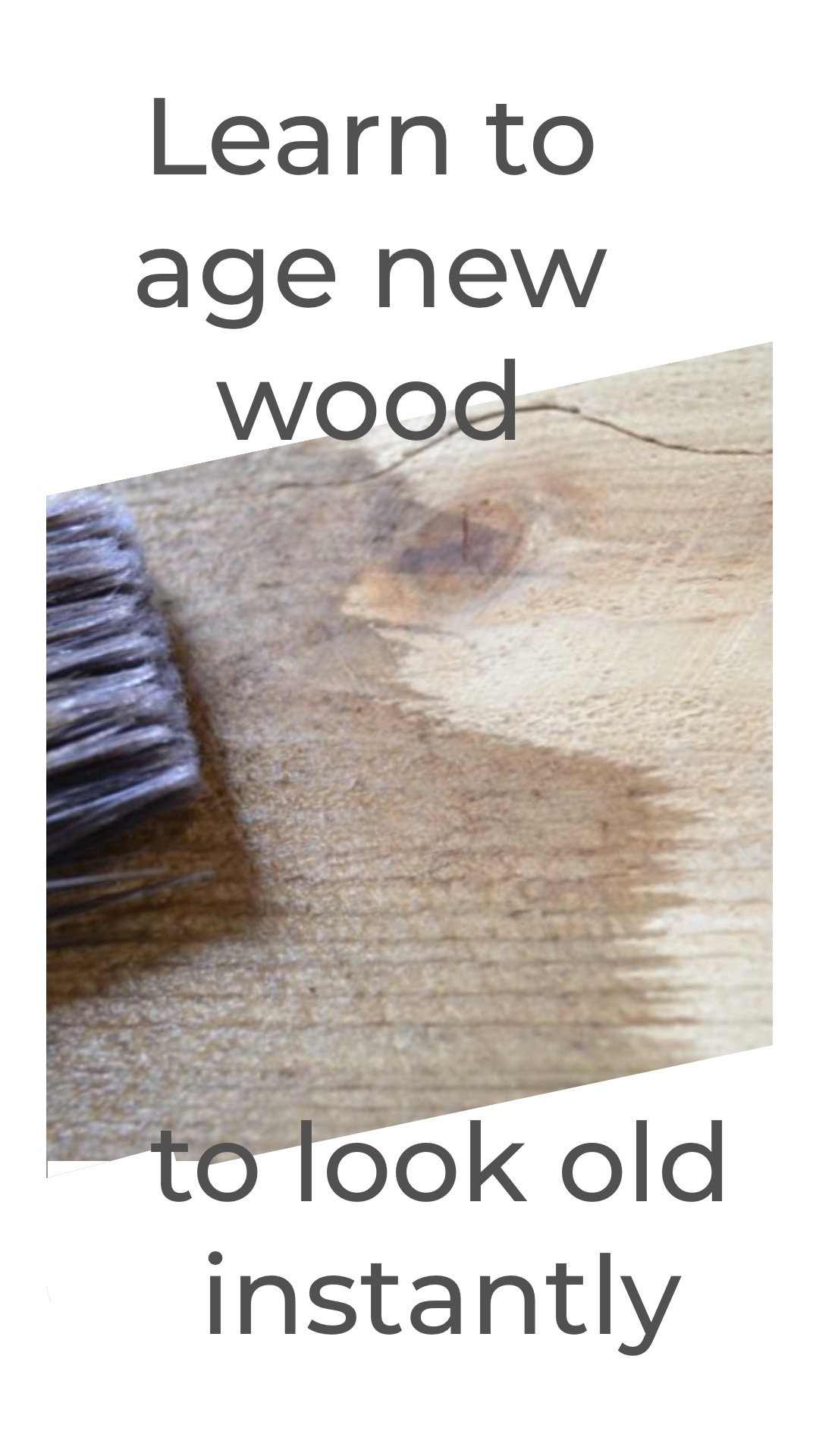 Aging Wood Instantly